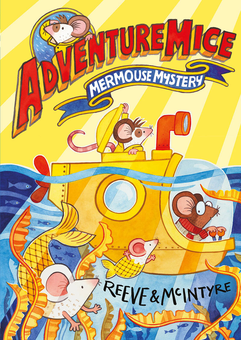 Book cover for AdventureMice: Mermouse Mystery by Reeve & McIntyre