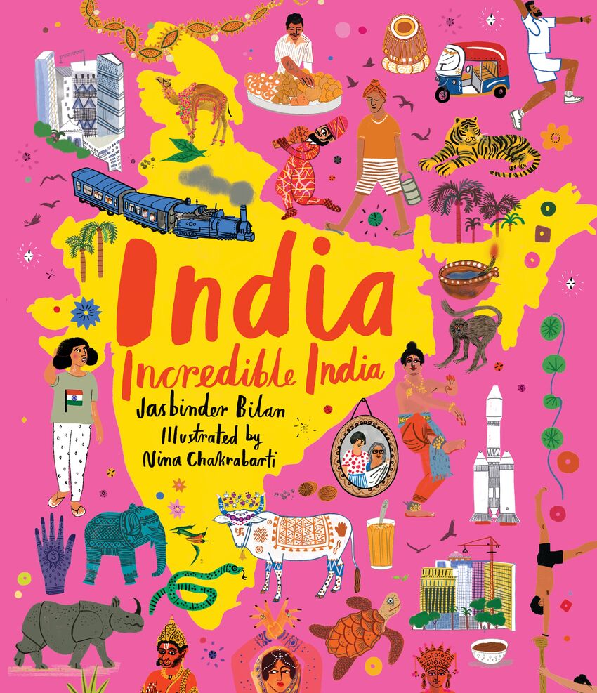 Book cover for 'India Incredible India' by Jasbinder Bilan. The cover features illustrations of things from India, including a camel, tiger, dancer, rocket, train, rickshaw, henna, and more