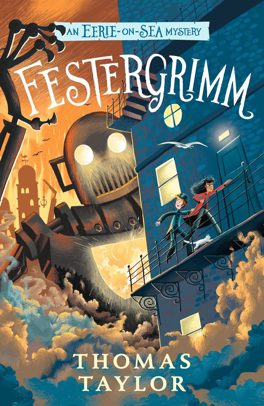 Book cover for 'Festergrim', with the caption 'An Eerie-on-Sea mystery'. Two children run round the side of a building with a giant robot behind them