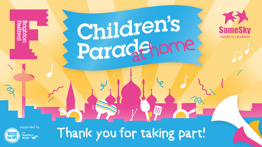 Brighton Festival Children's Parade Thank You!